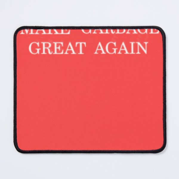 Item preview, Make Garbage Great Again designed and sold by Flirt-Teez.