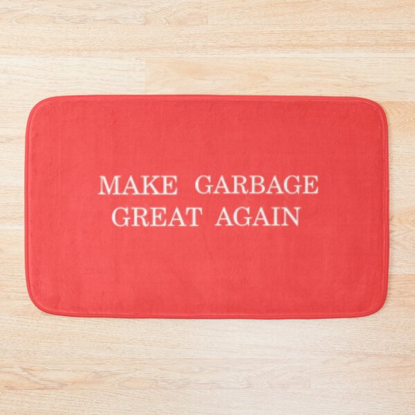 Item preview, Make Garbage Great Again designed and sold by Flirt-Teez.