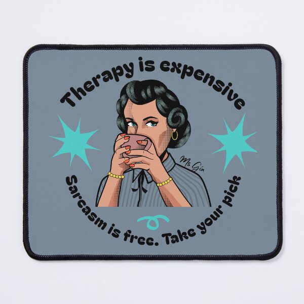 Item preview, Therapy is Expensive Sarcasm is Free Ms Gin DH015 designed and sold by R-Marc-Designs.