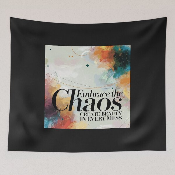 Item preview, Embrace the Chaos | Inspirational Quote for Creative Minds designed and sold by YourOnlyCorner.