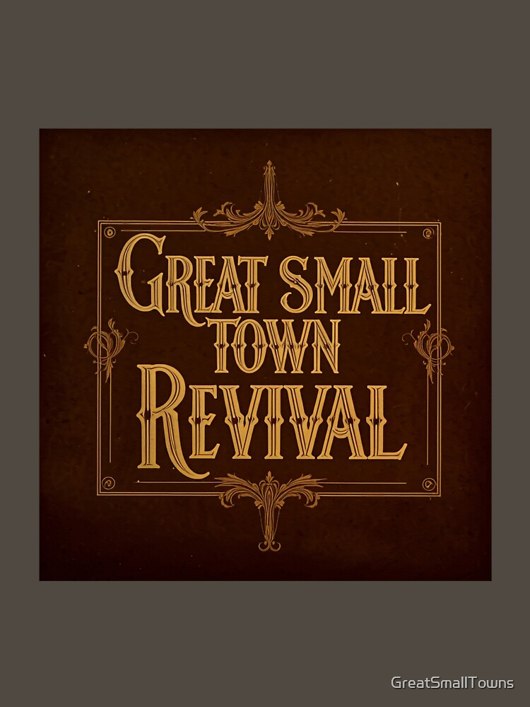 Thumbnail 7 of 7, Essential T-Shirt, Great Small Town Revival (Old Tyme Logo) designed and sold by GreatSmallTown.