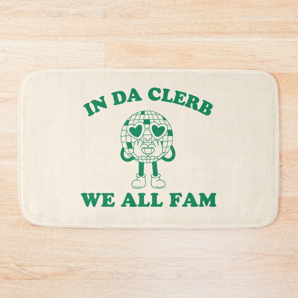 Item preview, In Da Clerb We All Fam designed and sold by Caring Hearts.