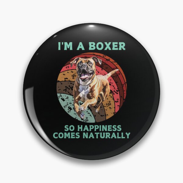 Item preview, Funny Boxer dog.I'm a Boxer,so happiness comes naturally. designed and sold by JAGA-ALIME.
