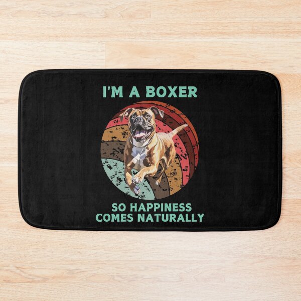 Item preview, Funny Boxer dog.I'm a Boxer,so happiness comes naturally. designed and sold by JAGA-ALIME.
