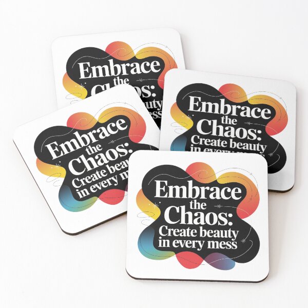 Item preview, Embrace the Chaos | Find Beauty in Every Mess - Inspirational Quote designed and sold by YourOnlyCorner.
