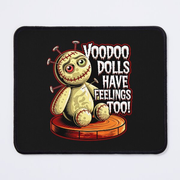 Item preview, Voodoo Dolls Have Feelings Too Funny Quote designed and sold by TheArtOfPat.