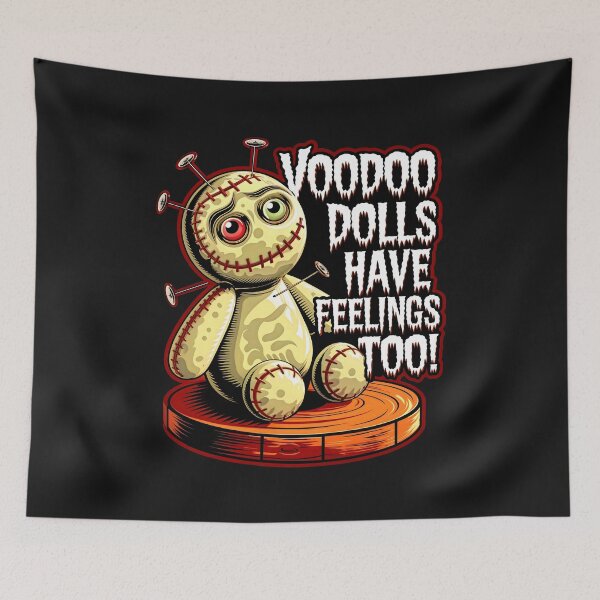 Item preview, Voodoo Dolls Have Feelings Too Funny Quote designed and sold by TheArtOfPat.