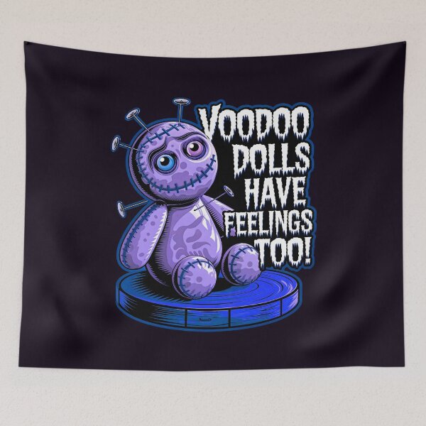 Item preview, Voodoo Dolls Have Feelings Too Funny Quote designed and sold by TheArtOfPat.