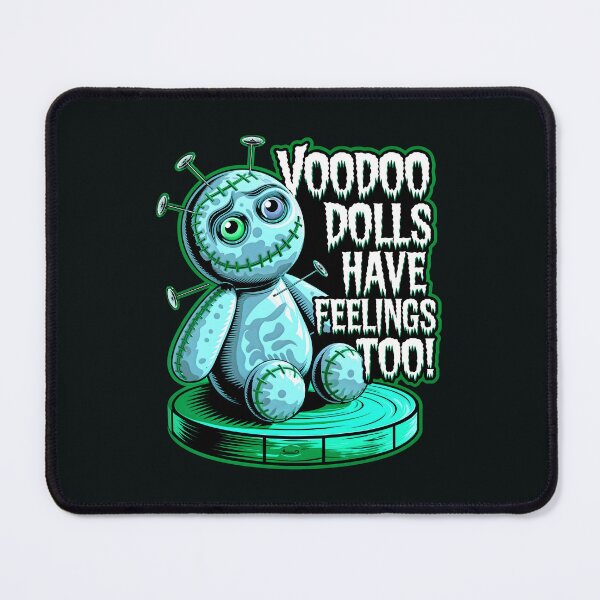 Item preview, Voodoo Dolls Have Feelings Too Funny Quote designed and sold by TheArtOfPat.