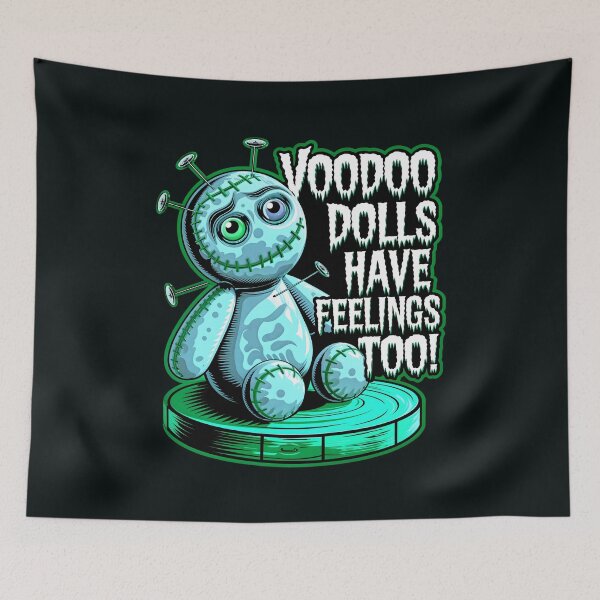 Item preview, Voodoo Dolls Have Feelings Too Funny Quote designed and sold by TheArtOfPat.