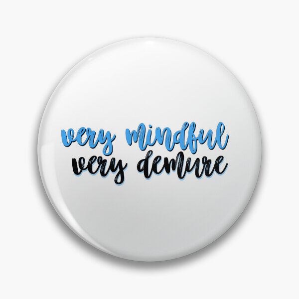 Item preview, very mindful, very demure designed and sold by kendall whitmire.