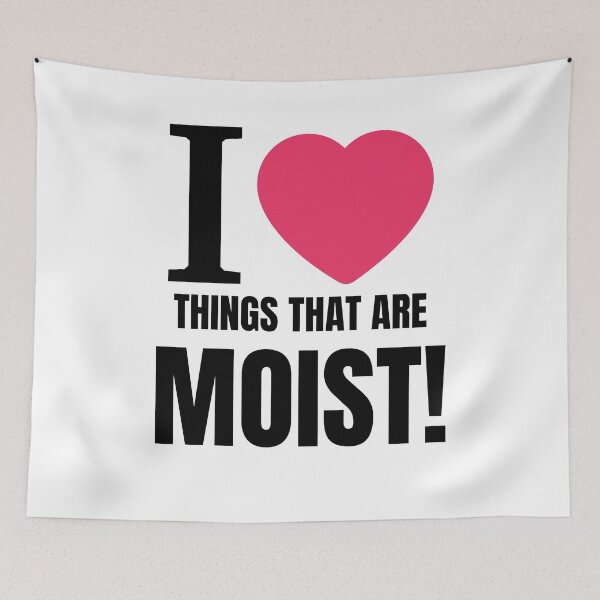 Item preview, I heart things that are moist.  designed and sold by NicMacTees.