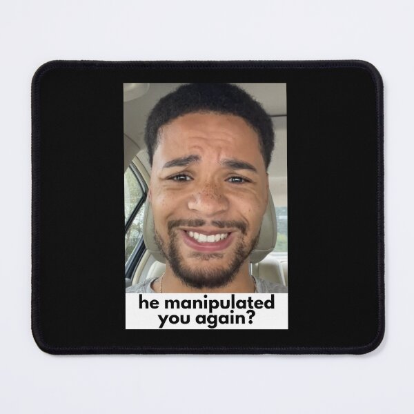 Item preview, he manipulated you again? smooth papi meme tiktok designed and sold by cloudzer0000.