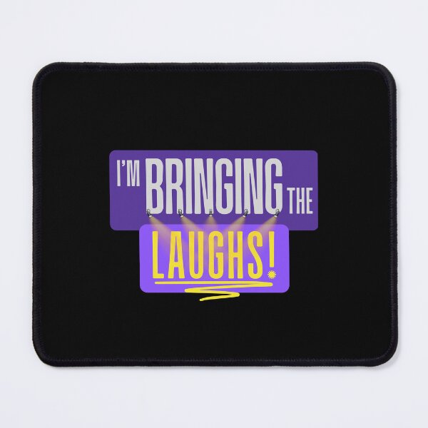 Item preview, I'm Bringing the... Laughs! | designed and sold by Lotta Luxxa Lifestyle.