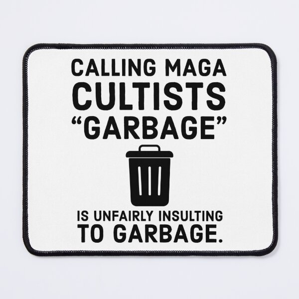 Item preview, Don’t unfairly insult garbage.  designed and sold by Rachel the Artist .