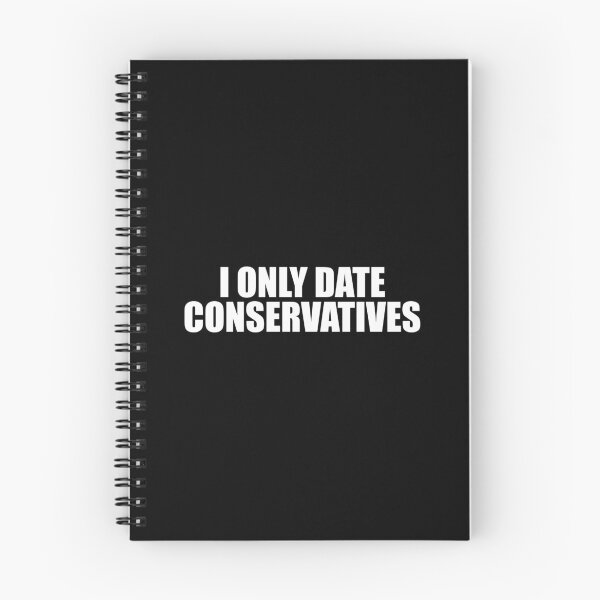 Item preview, I Only Date Conservatives designed and sold by mhernaevily.