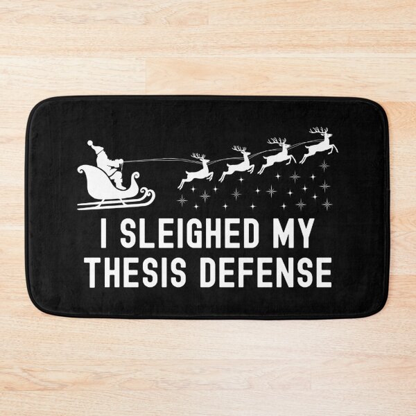 Item preview, I Sleighed My Thesis Defense | Thesis Defense Christmas | Thesis Christmas | PhD Defense Christmas | Thesis Holidays | Thesis Xmas designed and sold by jadedscientist.