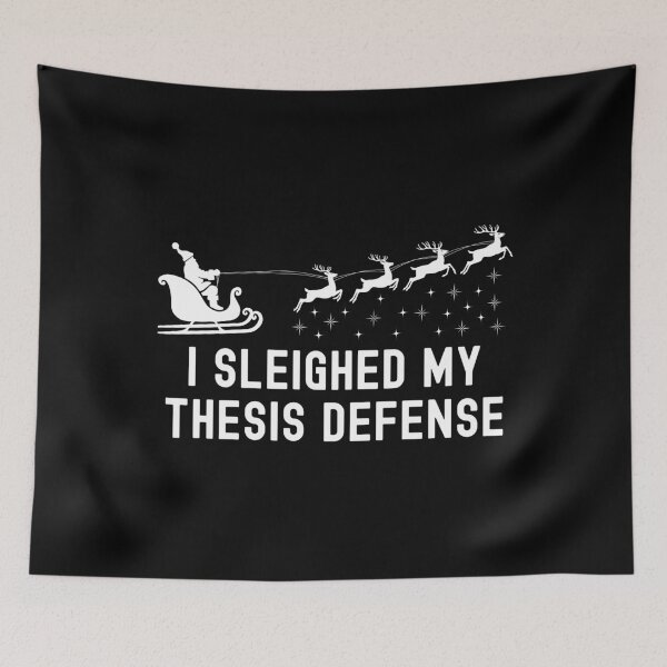 Item preview, I Sleighed My Thesis Defense | Thesis Defense Christmas | Thesis Christmas | PhD Defense Christmas | Thesis Holidays | Thesis Xmas designed and sold by jadedscientist.