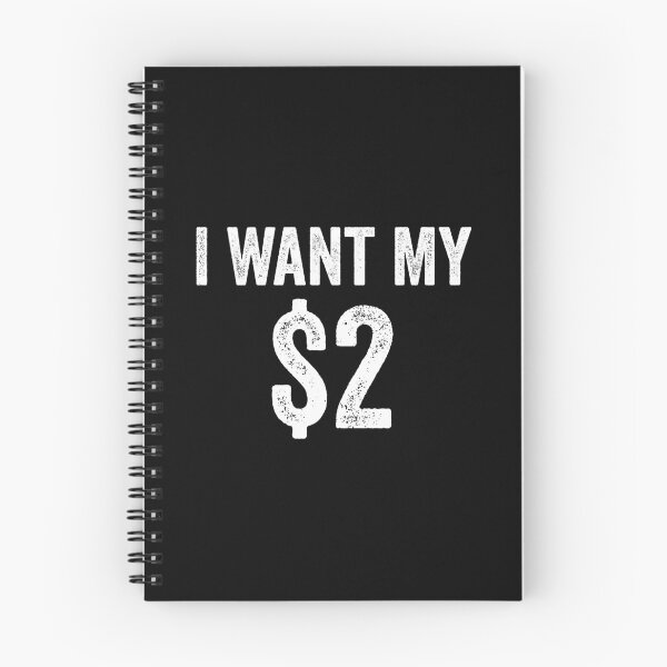 Item preview, I Want My Two Dollars $2 - Funny Saying designed and sold by kevzadevinca.