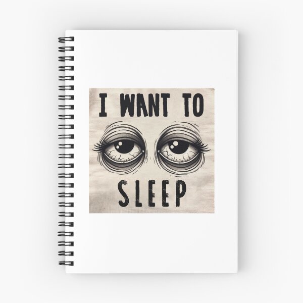Item preview, I want to sleep designed and sold by TheArtOfRanda.