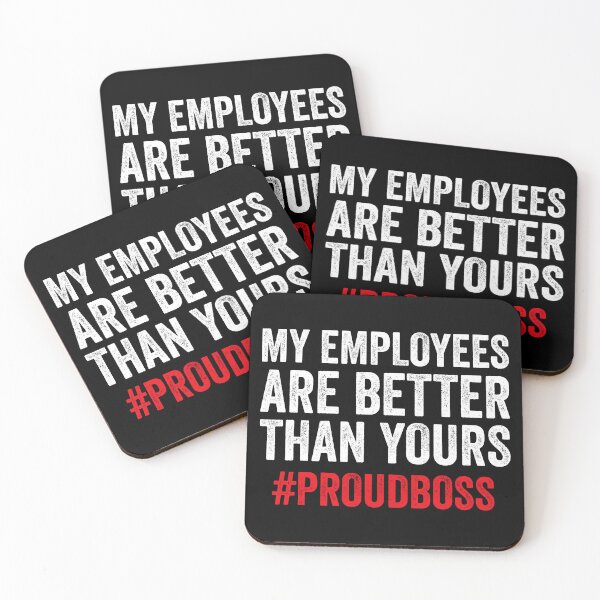 Item preview, My Employees Are Better Than Yours - Boss Day Employee Apreciation Funny Worker designed and sold by kevzadevinca.