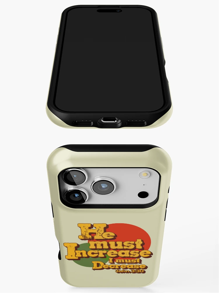 Thumbnail 3 of 4, iPhone Case, He must increase, but I must decrease. John 3:30 Scripture designed and sold by Alondra.