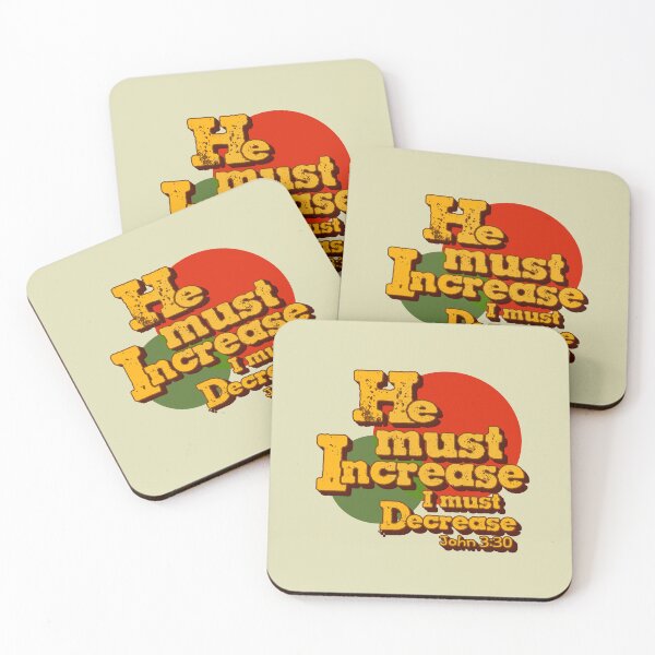 Item preview, He must increase, but I must decrease. John 3:30 Scripture designed and sold by Alondra.