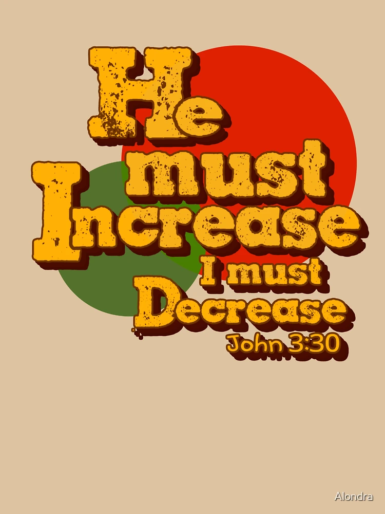Thumbnail 6 of 6, Pullover Hoodie, He must increase, but I must decrease. John 3:30 Scripture designed and sold by Alondra.