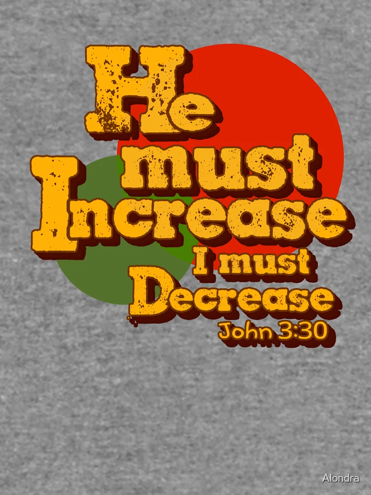 Thumbnail 6 of 6, Lightweight Sweatshirt, He must increase, but I must decrease. John 3:30 Scripture designed and sold by Alondra.
