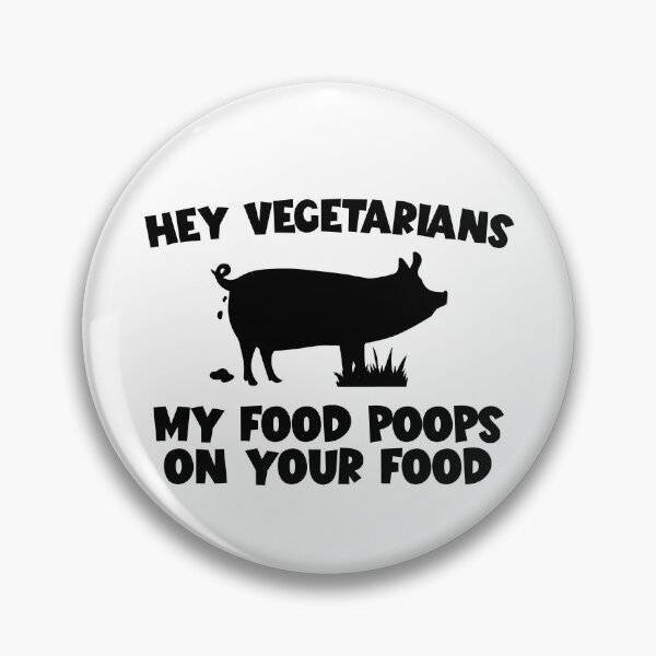 Item preview, My Food Poops On Your Food Pig Pork Meat Eater Carnivore Gear designed and sold by DynamicDesign.
