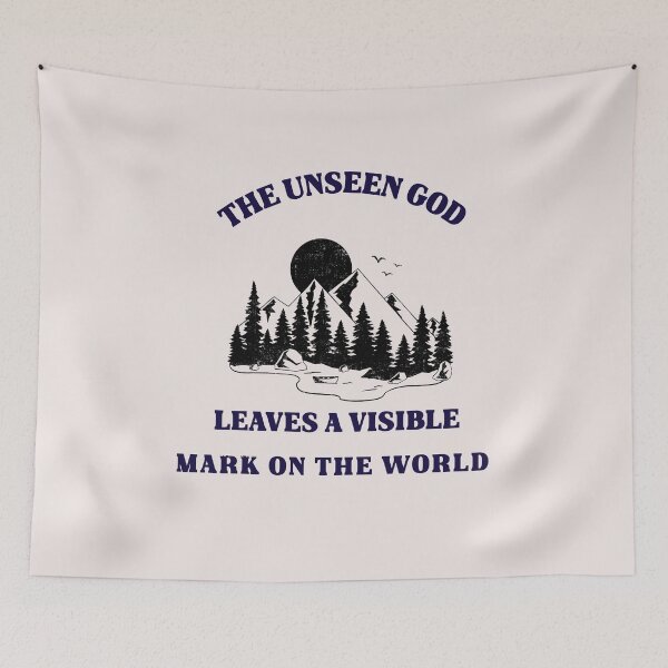 Item preview, The Unseen God Leaves A Visible Mark Worldwide designed and sold by EngagingLayout.