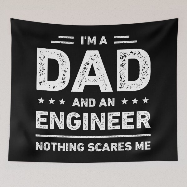 Item preview, I'm A Dad And An Engineer Nothing Scares Me designed and sold by RareBunny.