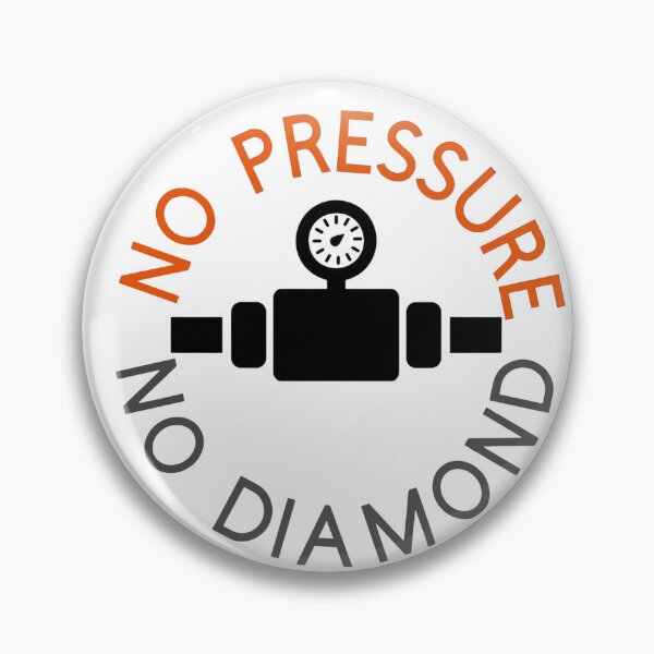 Item preview, "No Pressure, No Diamond" Collection designed and sold by TShirtCrafters.