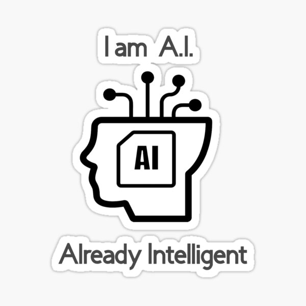 Item preview, "I Am AI: Already Intelligent" designed and sold by TShirtCrafters.