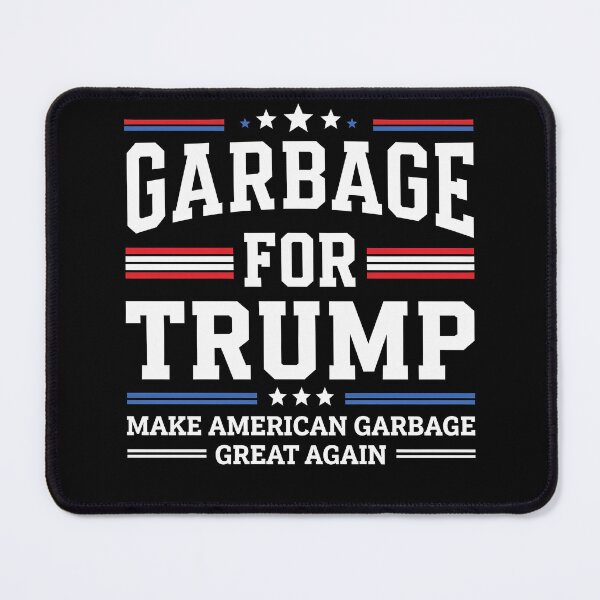 Item preview, Garbage For Trump Make American Garbage Great Again designed and sold by teeturle.