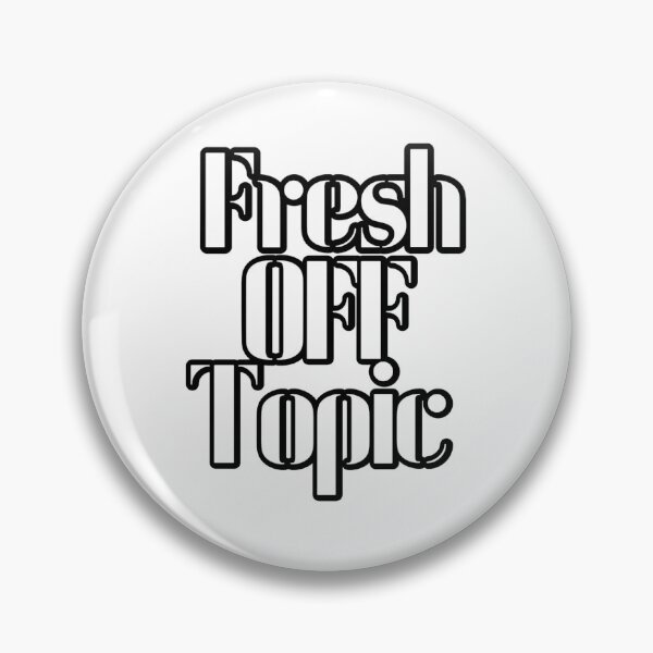 Item preview, Fresh Off Topic designed and sold by TShirtCrafters.