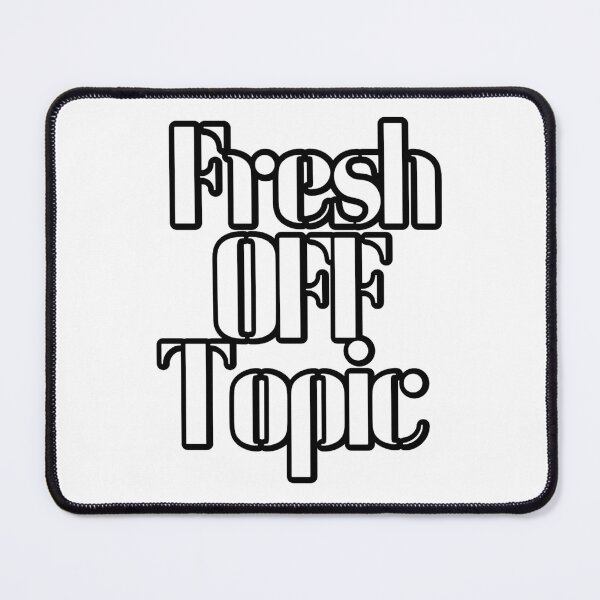 Item preview, Fresh Off Topic designed and sold by TShirtCrafters.