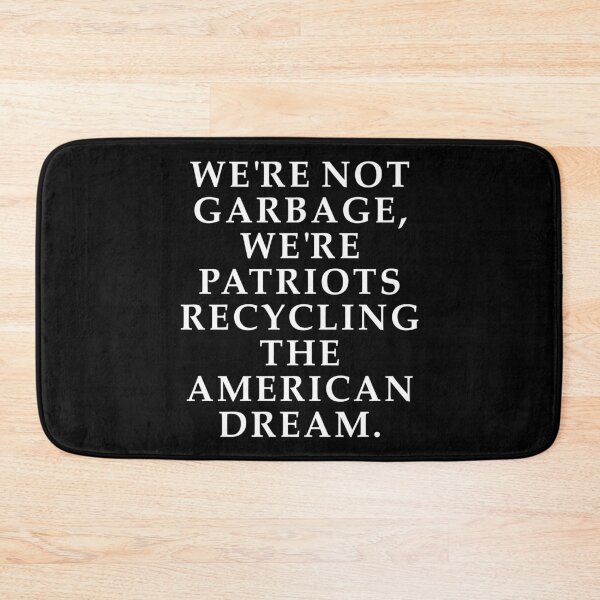 Item preview, We're not garbage, we're patriots recycling the American Dream, Trump vivek 2024 designed and sold by rachimariposa.