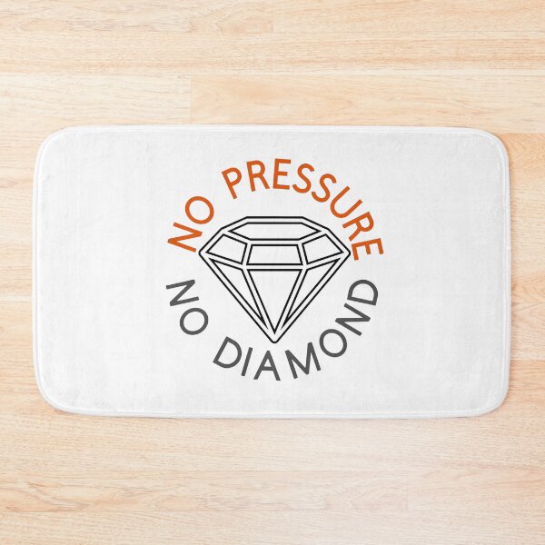 Item preview, No Pressure No Diamond designed and sold by TShirtCrafters.