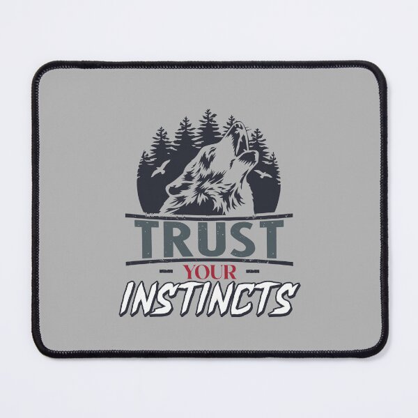 Item preview, Trust Your Instincts designed and sold by ChemicalXShop.