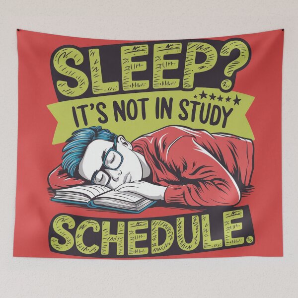 Item preview, students funny quote, sleep it s not in study schedules designed and sold by RAZ1995.