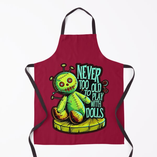 Item preview, Never Too Old To Play With Dolls Funny Voodoo Quote designed and sold by TheArtOfPat.