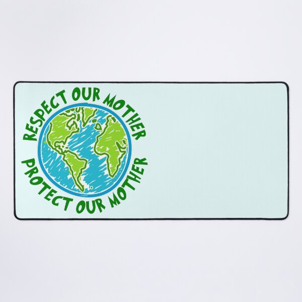 Item preview, RESPECT OUR MOTHER designed and sold by Paparaw.