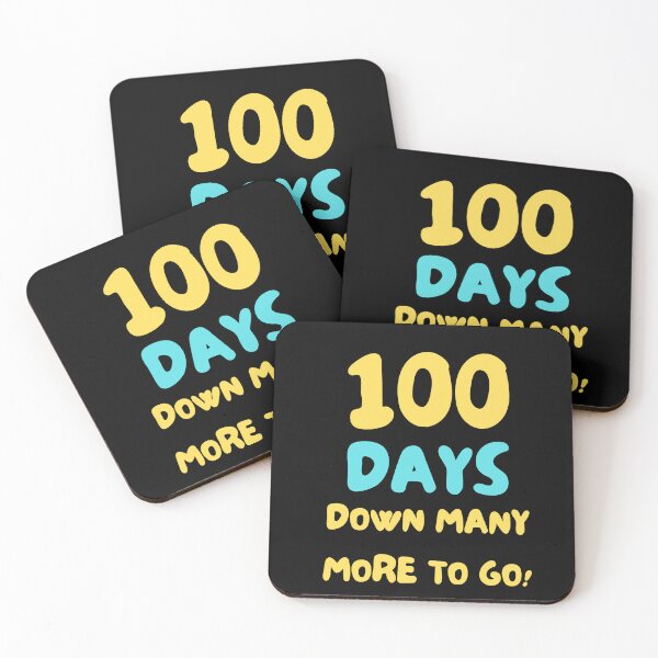Item preview, 100 Days Down Many More To Go! designed and sold by Artsbybree.