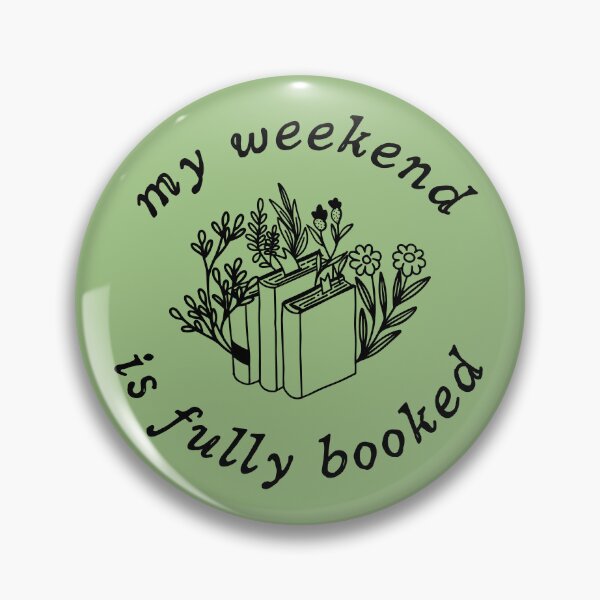 Item preview, My Weekend Is Fully Booked designed and sold by FlimJim123.