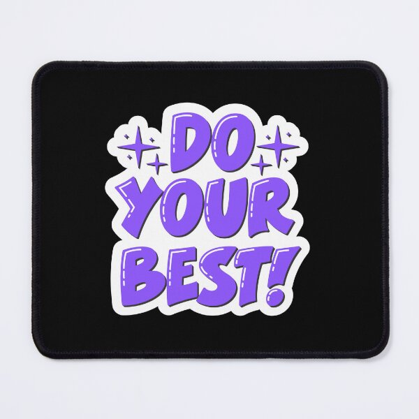 Item preview, Do Your Best! designed and sold by Artsbybree.