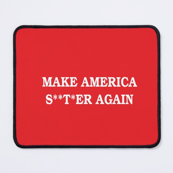 Item preview, Make America S**t*er Again designed and sold by Algeist-Nydream.