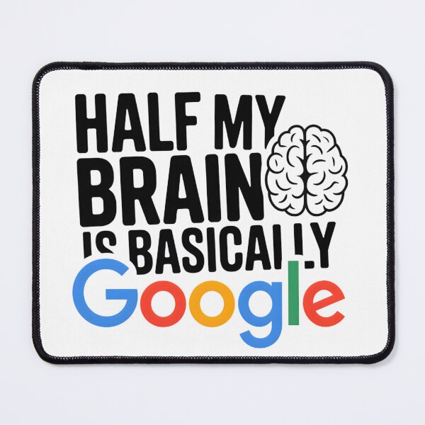 Item preview, Half my brain is basically Google designed and sold by CooperApe.