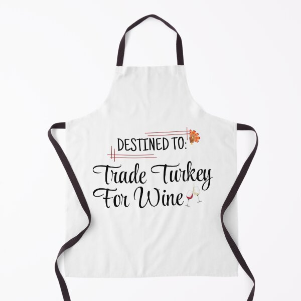Item preview, Destined to Trade Turkey For Wine designed and sold by Kormix.