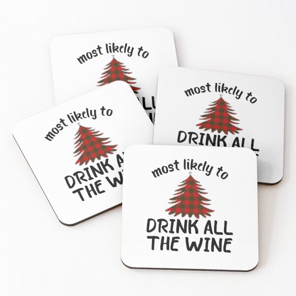 Item preview, Most likely to Drink all the wine designed and sold by Kormix.